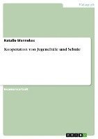 Natalie Wennekes - Kooperation von Jugendhilfe und Schule, Häftad