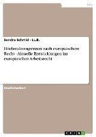 Sandra Schmid - LL B, Sandra Schmid - Ll. B. - Höchstaltersgrenzen nach europäischem Recht - Aktuelle Entwicklungen im europäischen Arbeitsrecht, Häftad