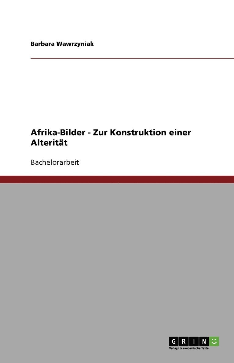 Afrika-Bilder - Zur Konstruktion einer Alteritt 1