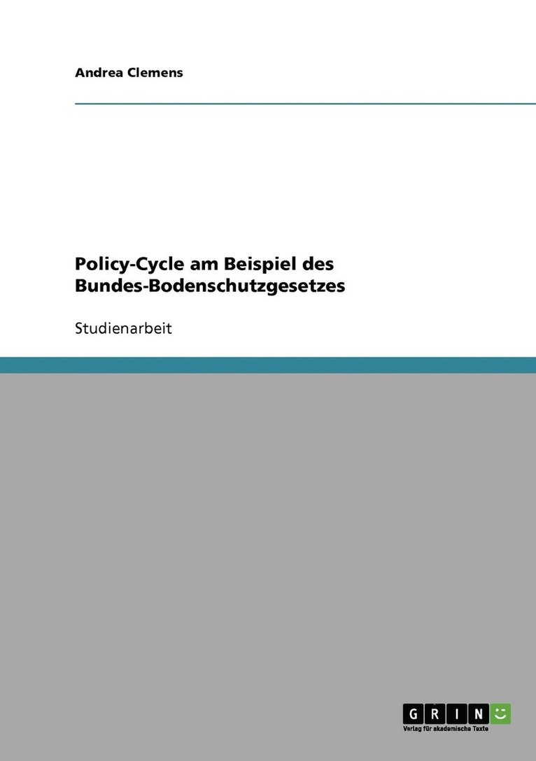 Andrea Clemens - Policy-Cycle am Beispiel des Bundes-Bodenschutzgesetzes, Häftad