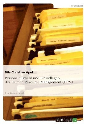 bokomslag Personalauswahl und Grundlagen des Human Resource Management (HRM)