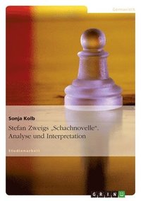 bokomslag Stefan Zweigs "Schachnovelle". Analyse und Interpretation