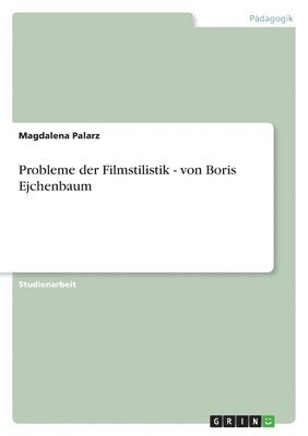 bokomslag Probleme der Filmstilistik - von Boris Ejchenbaum