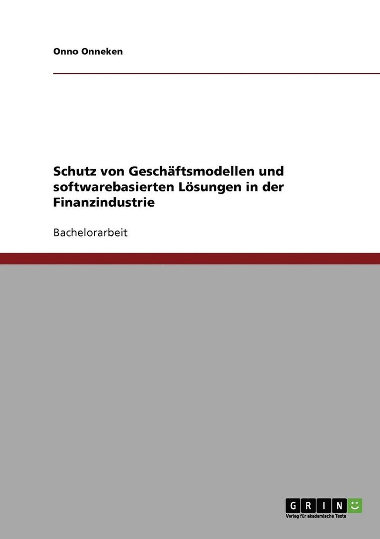 Onno Onneken - Schutz von Geschäftsmodellen und softwarebasierten Lösungen in der Finanzindustrie, Häftad