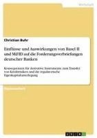 bokomslag Einflusse Und Auswirkungen Von Basel II Und Mifid Auf Die Forderungsverbriefungen Deutscher Banken