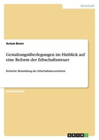 bokomslag Gestaltungsüberlegungen im Hinblick auf eine Reform der Erbschaftssteuer