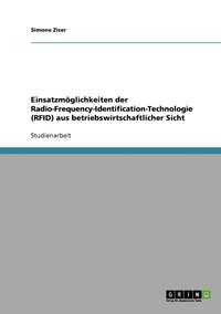 bokomslag Einsatzmglichkeiten der Radio-Frequency-Identification-Technologie (RFID) aus betriebswirtschaftlicher Sicht