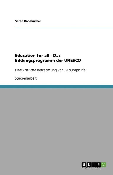 bokomslag Education for all -  Das Bildungsprogramm der UNESCO