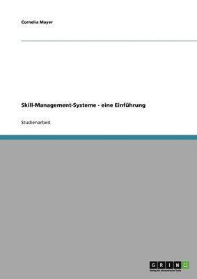Cornelia Mayer - Skill-Management-Systeme - eine Einführung, Häftad