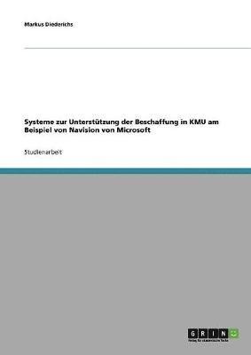 bokomslag Systeme zur Unterstützung der Beschaffung in KMU am Beispiel von Navision von Microsoft