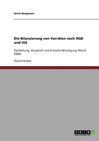 bokomslag Die Bilanzierung von Vorrten nach HGB und IAS