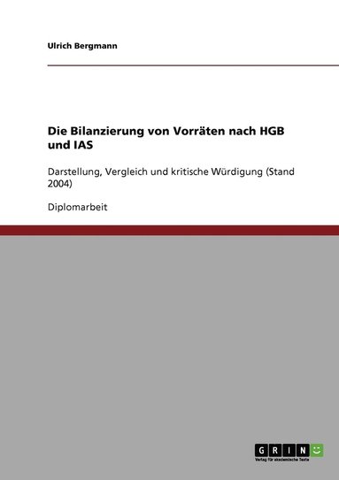 bokomslag Die Bilanzierung von Vorraten nach HGB und IAS