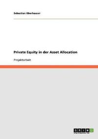 bokomslag Private Equity in der Asset Allocation