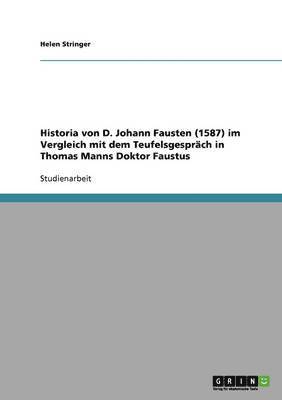Historia von D. Johann Fausten (1587) im Vergleich mit dem Teufelsgesprch in Thomas Manns Doktor Faustus 1