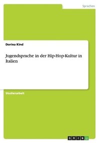 bokomslag Jugendsprache in Der Hip-Hop-Kultur in Italien