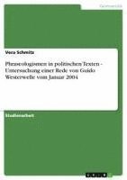 bokomslag Phraseologismen in Politischen Texten - Untersuchung Einer Rede Von Guido Westerwelle Vom Januar 2004