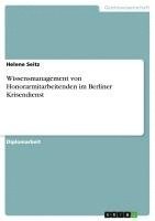 bokomslag Wissensmanagement Von Honorarmitarbeitenden Im Berliner Krisendienst