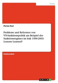 bokomslag Probleme Und Reformen Von Vn-Sanktionspolitik Am Beispiel Des Sanktionsregimes Im Irak 1990-2003