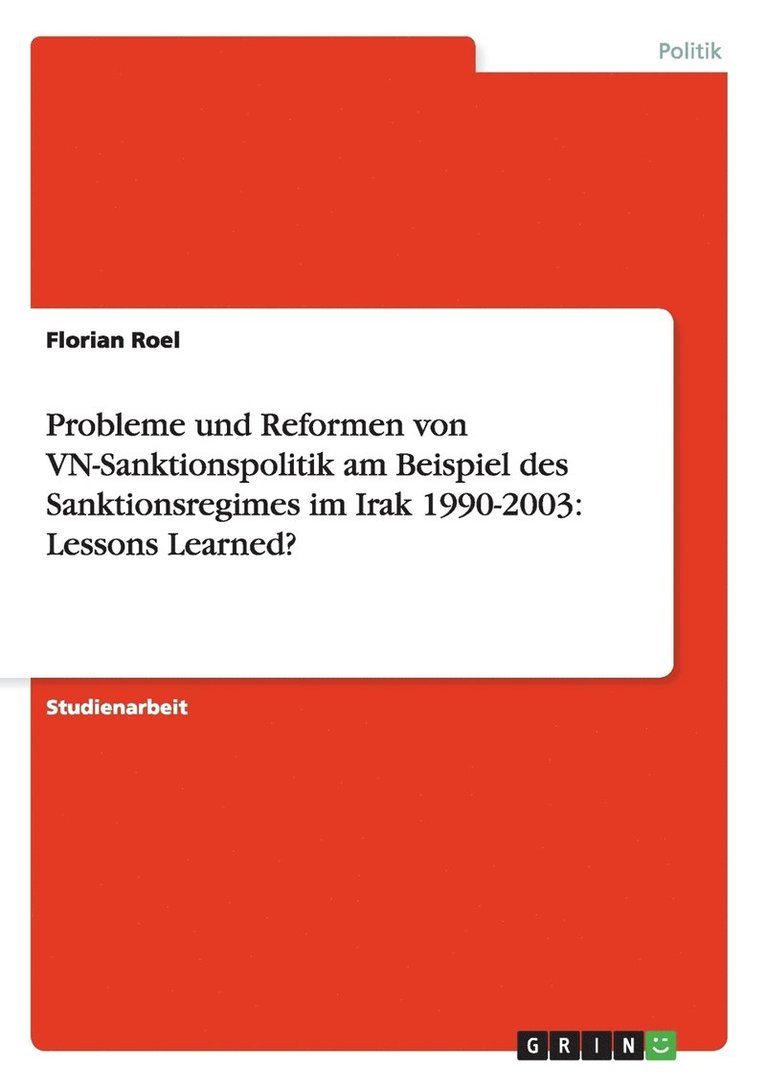 Probleme Und Reformen Von Vn-Sanktionspolitik Am Beispiel Des Sanktionsregimes Im Irak 1990-2003 1
