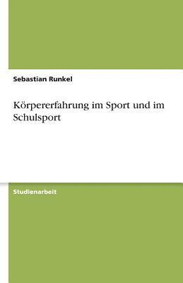 bokomslag Korpererfahrung Im Sport Und Im Schulsport