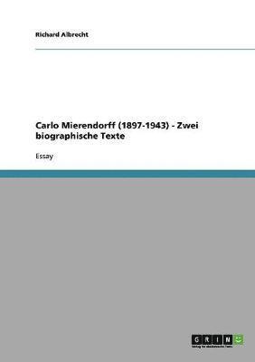 Carlo Mierendorff (1897-1943) - Zwei Biographische Texte 1