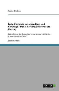 bokomslag Erste Kontakte zwischen Rom und Karthago - Der 1. karthagisch-römische Vertrag