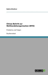 bokomslag Chinas Beitritt zur Welthandelsorganisation (WTO)