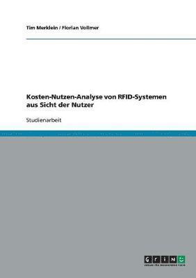 bokomslag Kosten-Nutzen-Analyse von RFID-Systemen aus Sicht der Nutzer