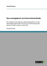 bokomslag Das Lesetagebuch als Unterrichtsmethode