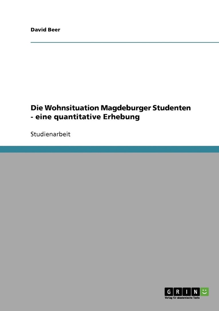 David Beer - Wohnsituation Magdeburger Studenten - eine quantitative Erhebung, Häftad