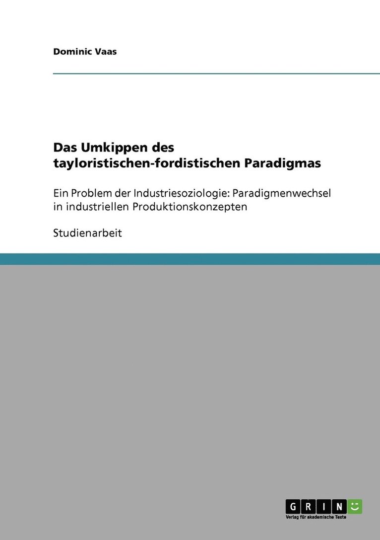 Dominic Vaas - Umkippen des tayloristischen-fordistischen Paradigmas, Häftad
