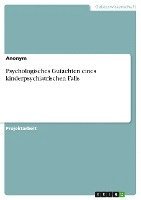 bokomslag Psychologisches Gutachten Eines Kinderpsychiatrischen Falls