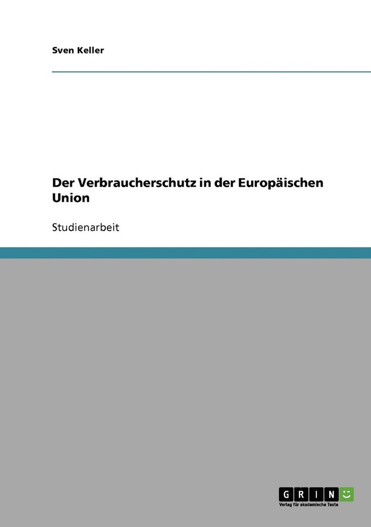 Der Verbraucherschutz in der Europischen Union 1