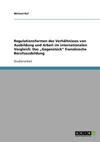 bokomslag Regulationsformen des Verhltnisses von Ausbildung und Arbeit im internationalen Vergleich