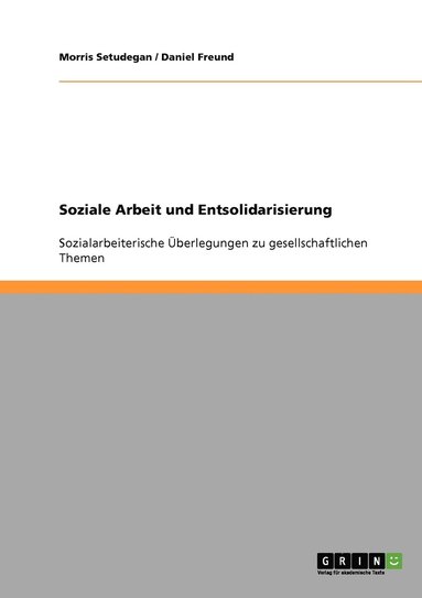 bokomslag Soziale Arbeit und Entsolidarisierung