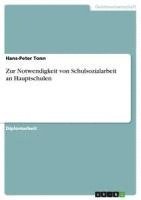 bokomslag Zur Notwendigkeit Von Schulsozialarbeit an Hauptschulen