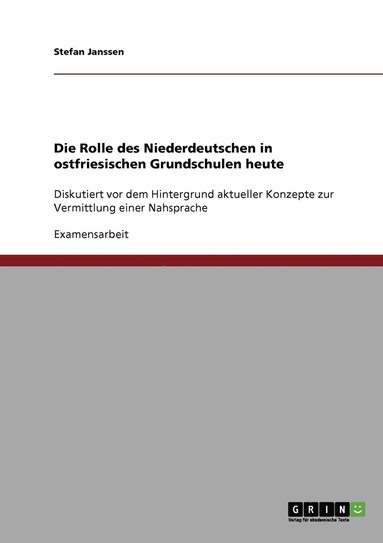 bokomslag Die Rolle des Niederdeutschen in ostfriesischen Grundschulen heute