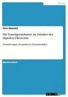 bokomslag Die Tontragerindustrie Im Zeitalter Der Digitalen Okonomie