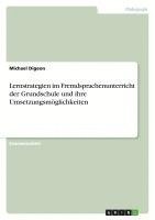 bokomslag Lernstrategien Im Fremdsprachenunterricht Der Grundschule Und Ihre Umsetzungsmoglichkeiten