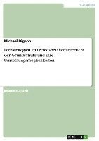 Lernstrategien Im Fremdsprachenunterricht Der Grundschule Und Ihre Umsetzungsmoglichkeiten 1