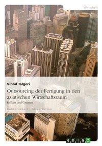bokomslag Outsourcing Der Fertigung in Den Asiatischen Wirtschaftsraum