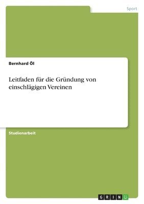 bokomslag Leitfaden fr die Grndung von einschlgigen Vereinen