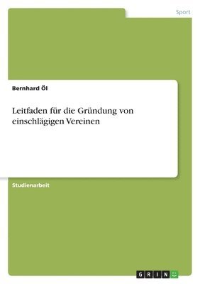Leitfaden für die Gründung von einschlägigen Vereinen