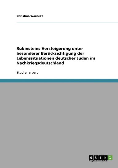 bokomslag Rubinsteins Versteigerung unter besonderer Bercksichtigung der Lebenssituationen deutscher Juden im Nachkriegsdeutschland