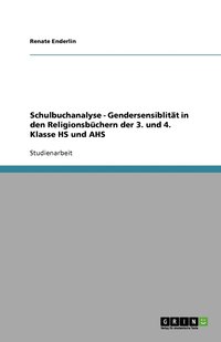 bokomslag Schulbuchanalyse - Gendersensiblität in den Religionsbüchern der 3. und 4. Klasse HS und AHS