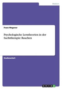 bokomslag Psychologische Lerntheorien in der Suchttherapie