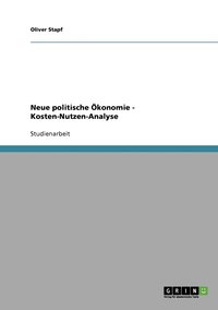 bokomslag Neue politische konomie - Kosten-Nutzen-Analyse