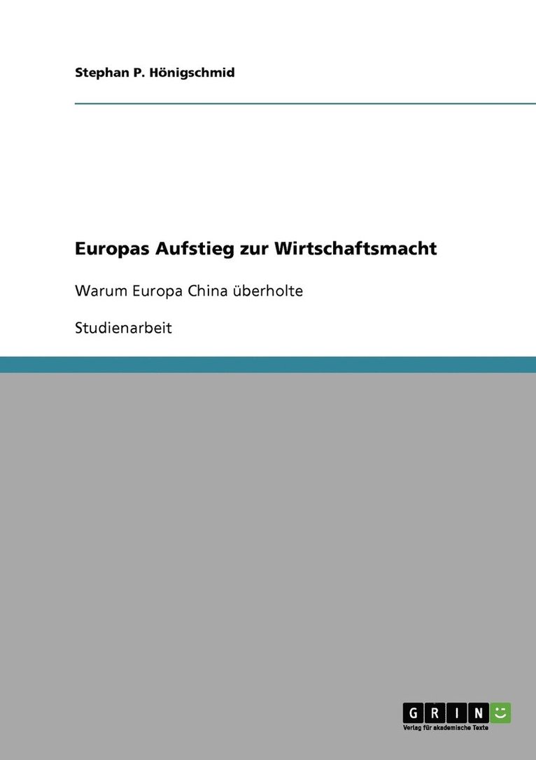 Europas Aufstieg zur Wirtschaftsmacht 1