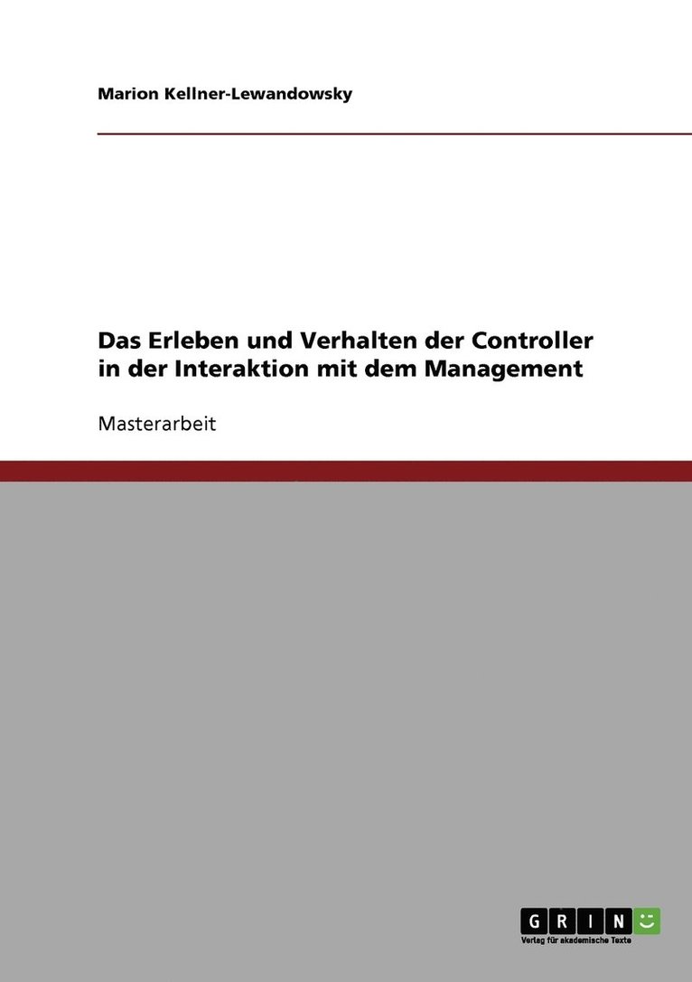 Das Erleben und Verhalten der Controller in der Interaktion mit dem Management 1