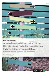 bokomslag Anwendungsprobleme beim Ort der Dienstleistung nach der europäischen Mehrwertsteuersystemrichtlinie